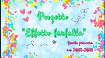 PROGETTO D’ISTITUTO EFFETTO FARFALLA SCUOLA PRIMARIA